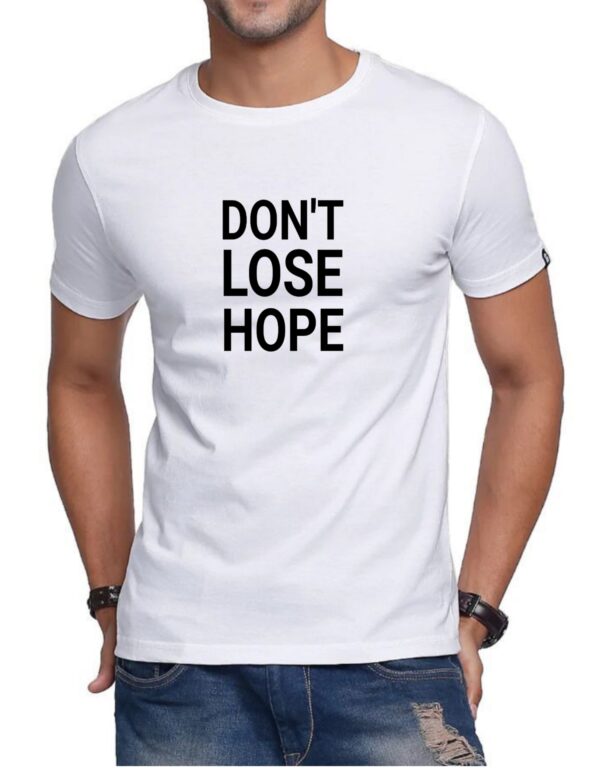 Don’t lose hope : Premium T-Shirt
