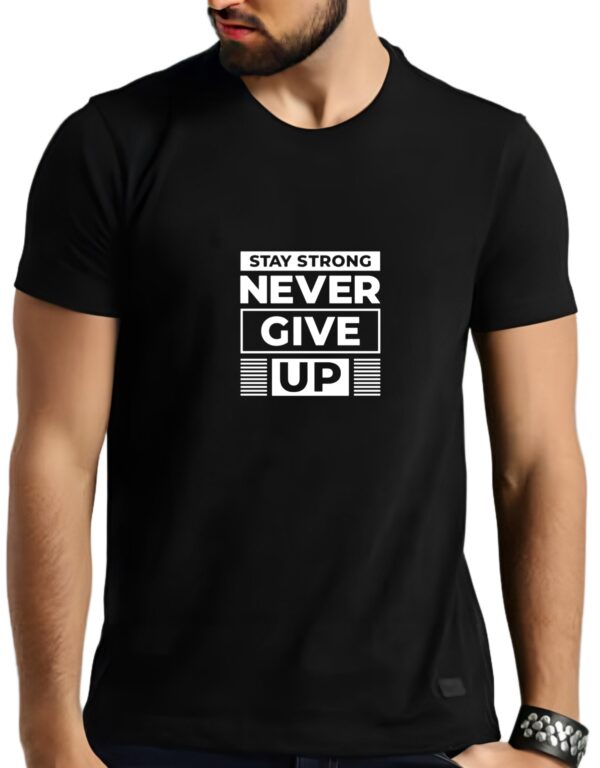 Stay strong never give up : Premium T-Shirt