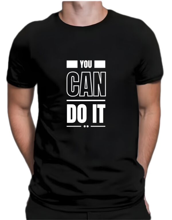 You can do it : Premium T-Shirt