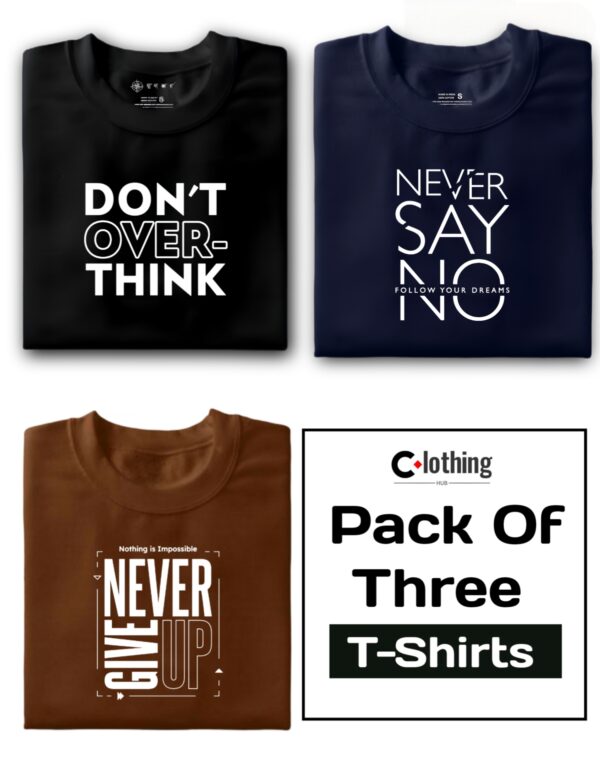 Don’t over think : Black & Never say no hollow your dreams : Navy Blue & Nothing is impossible never give up : Coffee