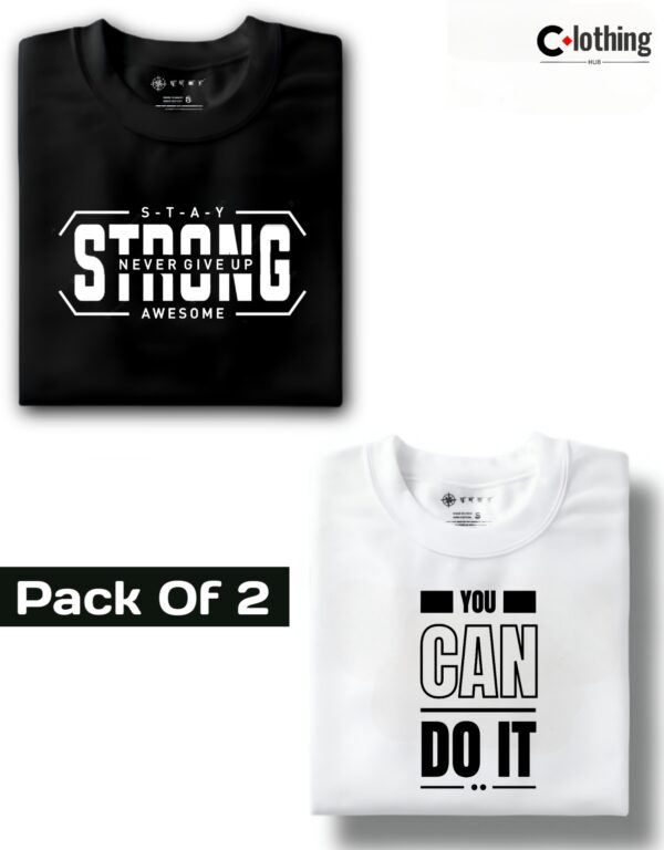 Stay strong never give up awesome : Black & You can do it : White Combo Pack